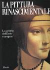 La pittura rinascimentale. La gloria dell'arte europea