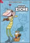 Silvia Ziche. Tra paperi e amori lo specchio deformante Silvia Ziche. Tra paperi e amori lo specchio deformante