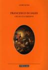 Francesco di Sales. Ci� in cui credeva