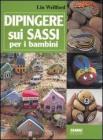 Dipingere sui sassi per i bambini