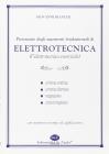 Prontuario degli argomenti fondamentali di elettrotecnica. L'elettrotecnica essenziale