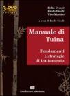 Manuale di Tuina, fondamenti e strategie di trattamento. Con 3 DVD Manuale di Tuina, fondamenti e strategie di trattamento. Con 3 DVD