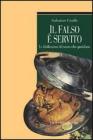 Il falso � servito. Le falsificazioni del nostro cibo quotidiano