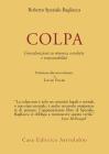 Colpa. Considerazioni su rimorso, vendetta e responsabilit�