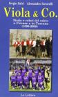 Viola & co. Storia e colori del calcio a Firenze e in Toscana (1898-2008)