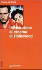 Introduzione al cinema di Hollywood Introduzione al cinema di Hollywood