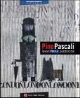 Pino Pascali. Lavori per la pubblicit�. Ediz. italiana e inglese