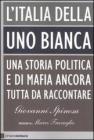 L Italia della Uno bianca. E-book