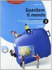 Guardare il mondo. Per le scuole superiori vol.3