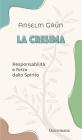 La cresima. Responsabilit� e forza dello Spirito