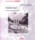 Genius loci. Paesaggio ambiente architettura Genius loci. Paesaggio ambiente architettura