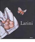 Larini. Ediz. italiana e inglese
