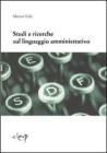Studi e ricerche sul linguaggio amministrativo