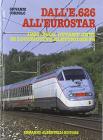 Dall'E.626 all'Eurostar 1928-2008. Ottant'anni di locomotive elettriche FS