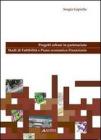 Progetti urbani in partenariato. Studi di fattibilit� e piano economico finanziario. Con CD-ROM