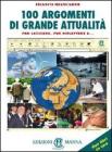 100 argomenti di grande attualit�. I nuovi termini. Ediz. speciale