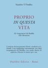 Proprio in questa vita. Gli insegnamenti del Buddha sulla liberazione