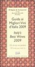 Guida ai migliori vini d'Italia 2009. 100 vini da non perdere-Italy's best wines 2009. 100 wines you must try