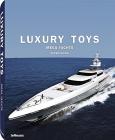 Luxury toys mega yachts. Ediz. multilingue