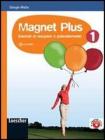 Magnet plus. Con CD Audio formato MP3: Soluzioni. Per la Scuola media vol.1