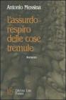 L' assurdo respiro delle cose tremule