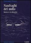 Naufraghi del nulla. Baricco e la filosofia