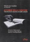 Le forme della canzone. Cosa fa di una canzone una bella canzone