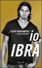 Io, Ibra Io, Ibra