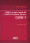 Pubblicit�, pratiche commerciali e contratti nel Codice del Consumo