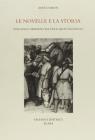 Le novelle e la storia. Toscana e Oriente fra Tre e Quattrocento