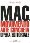 M.A.C. Movimento. Arte concreta. Opera editoriale