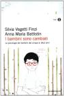 I bambini sono cambiati. La psicologia dei bambini dai cinque ai dieci anni