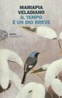 Il tempo � un dio breve