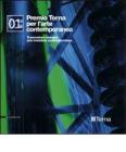 Premio Terna edizione 2008. Trasmettere energia: una metafora contemporanea. Ediz. italiana e inglese