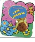 L' ape operosa. Con gadget