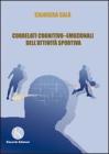 Correlati cognitivo-emozionali dell'attivit� sportiva