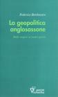 La geopolitica anglosassone