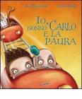 Io, nonno Carlo e la paura