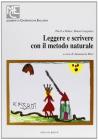 Leggere e scrivere con il metodo naturale