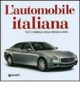 L' automobile italiana. Tutti i modelli dalle origini a oggi