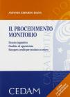 Il procedimento monitorio. Con CD-ROM
