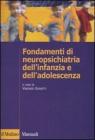 Fondamenti di neuropsichiatria dell'infanzia e dell'adolescenza Fondamenti di neuropsichiatria dell'infanzia e dell'adolescenza