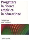 Progettare la ricerca empirica in educazione Progettare la ricerca empirica in educazione