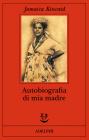 Autobiografia di mia madre
