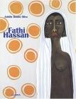 Fathi Hassan. Catalogo della mostra (Pesaro, Centro arti visive �Pescheria�, 6-27 maggio 2000). Ediz. italiana e inglese