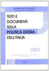Testi e documenti sulla politica estera dell'Italia 2001