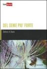 Del seme pi� forte