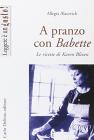 A pranzo con Babette. Le ricette di Karen Blixen