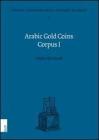 Arabic gold coins corpus vol.1