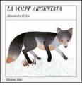 La volpe argentata
